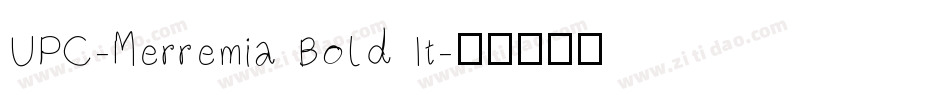 UPC-Merremia Bold It字体转换
